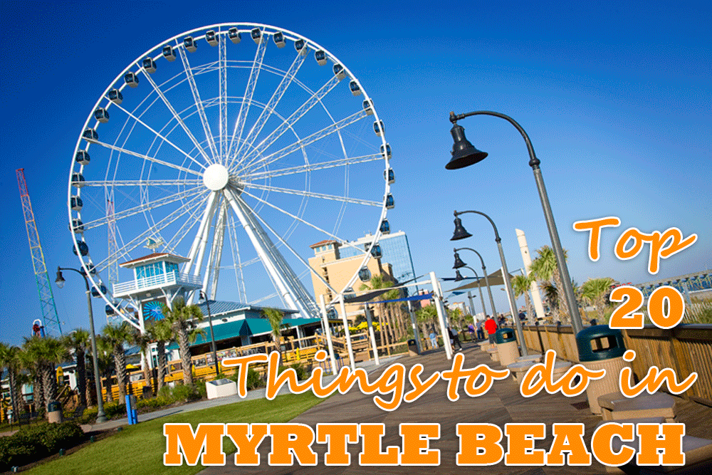 Top 10 Things To Do In Myrtle Beach Myrtle Beach Hotels Blog