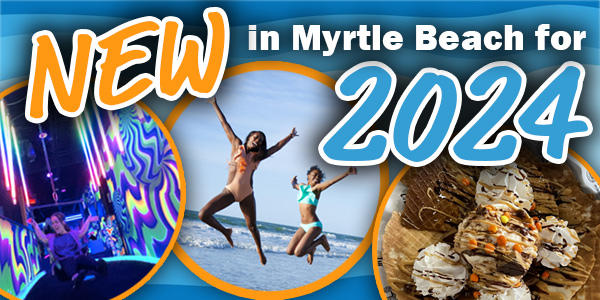 New in Myrtle Beach 2024