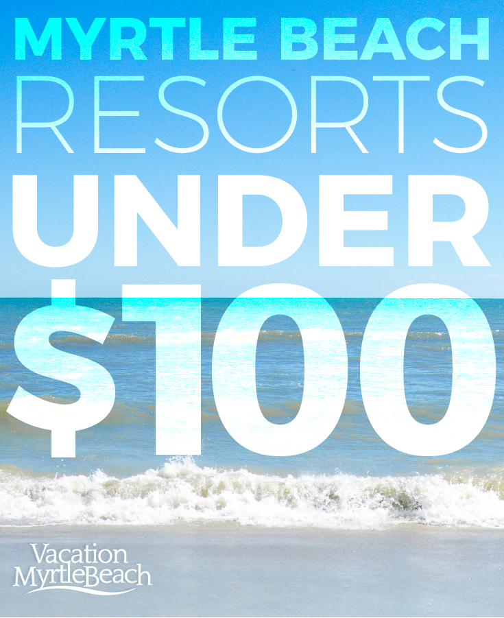 Image for: Affordable Myrtle Beach Resorts Under $100
